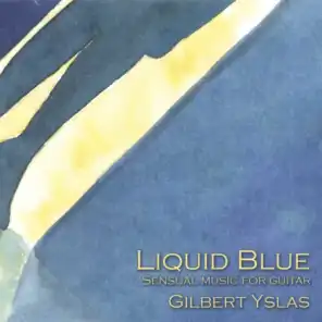 Liquid Blue Sensual Music for Guitar