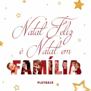 Natal Feliz É Natal em Família (Playback)