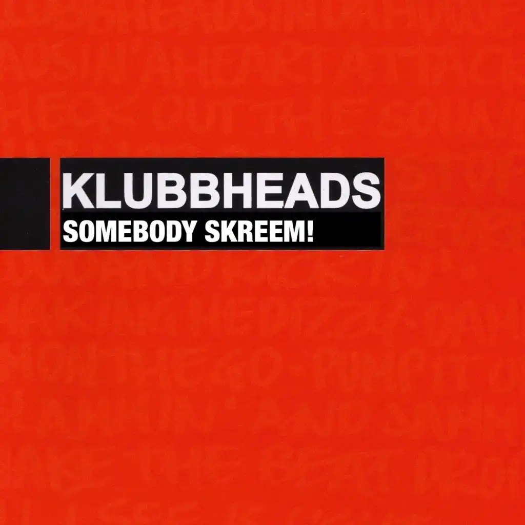 Somebody Skreem! (Extended Mix)