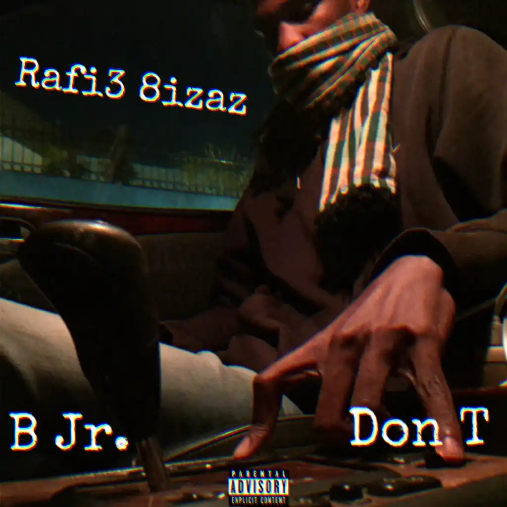 Rafi3 8izaz (feat. Don T)