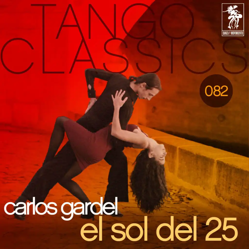 Tango Classics 082: El Sol Del 25