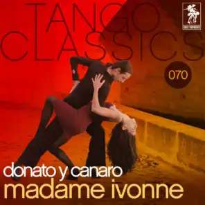 Tango Classics 070: Madame Ivonne