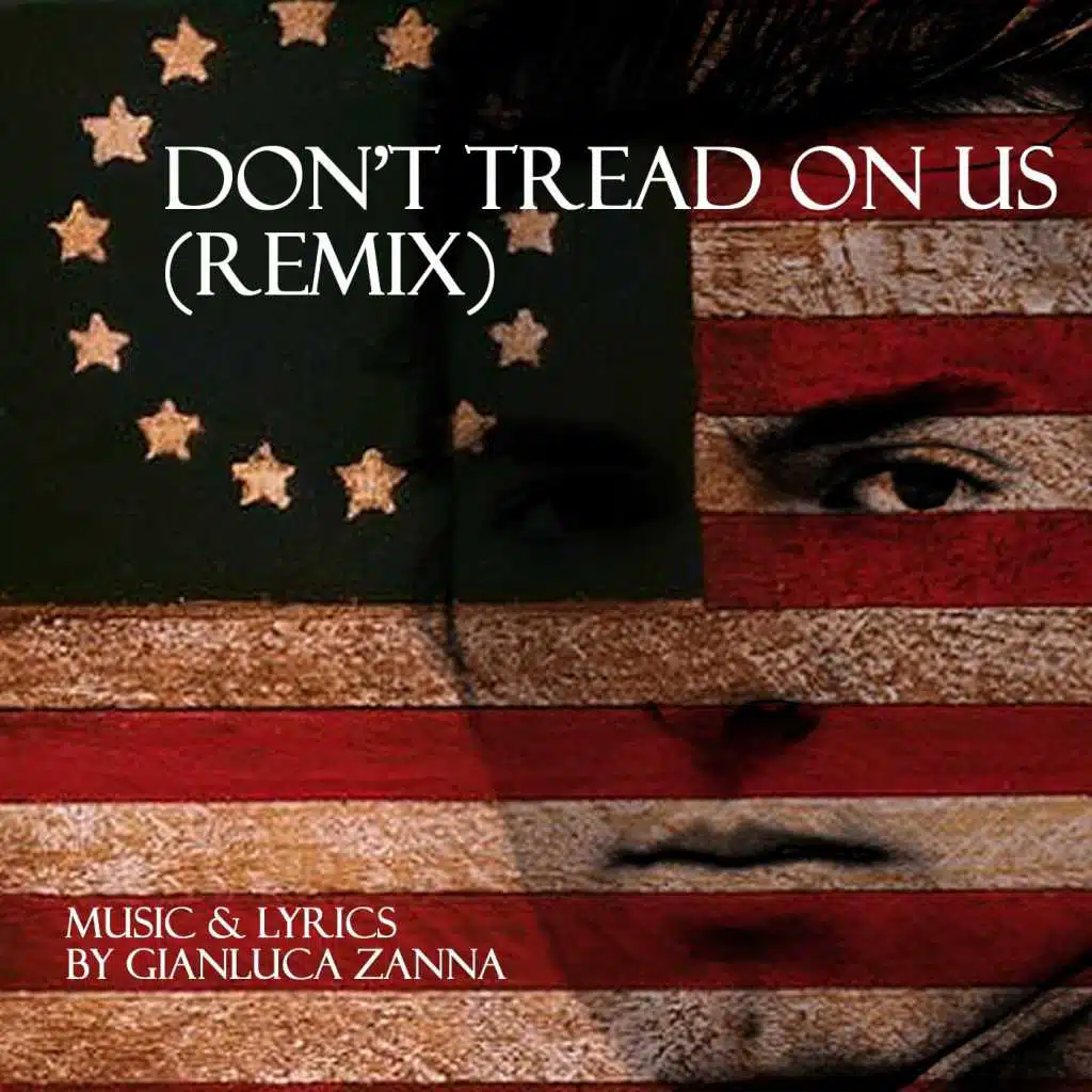 Don't Tread On Us (Remix)