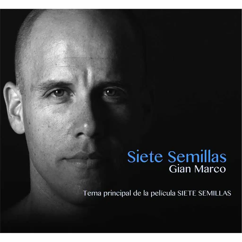 Siete Semillas (Tema Principal de la Película Siete Semillas)