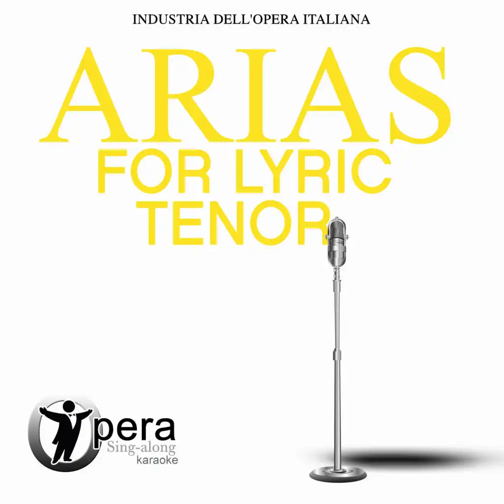 Opera Sing-Along Karaoke: Arias for Lyric Tenor