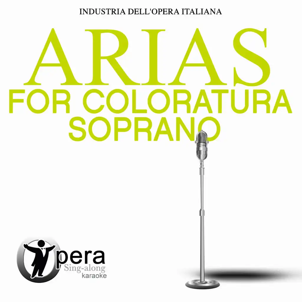 Opera Sing-Along Karaoke: Arias for Coloratura Soprano