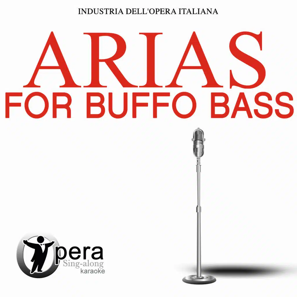 Opera Sing-Along Karaoke: Arias for Buffo Bass