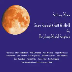 Solitary Moon: Ginger Berglund and Scott Whitfield Sing the Johnny Mandel Songbook