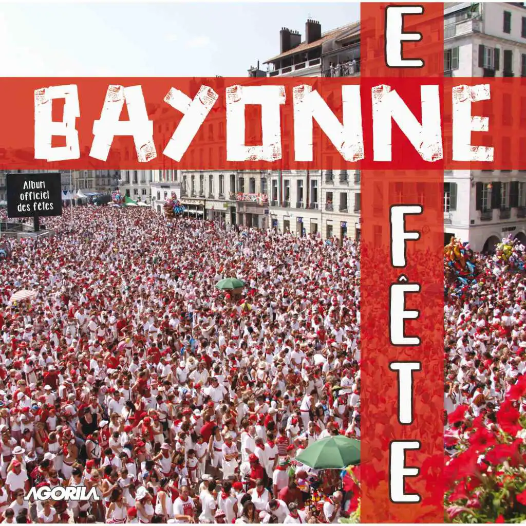 Bayonne nous voilà (Revisité par Paskal P.DJ)