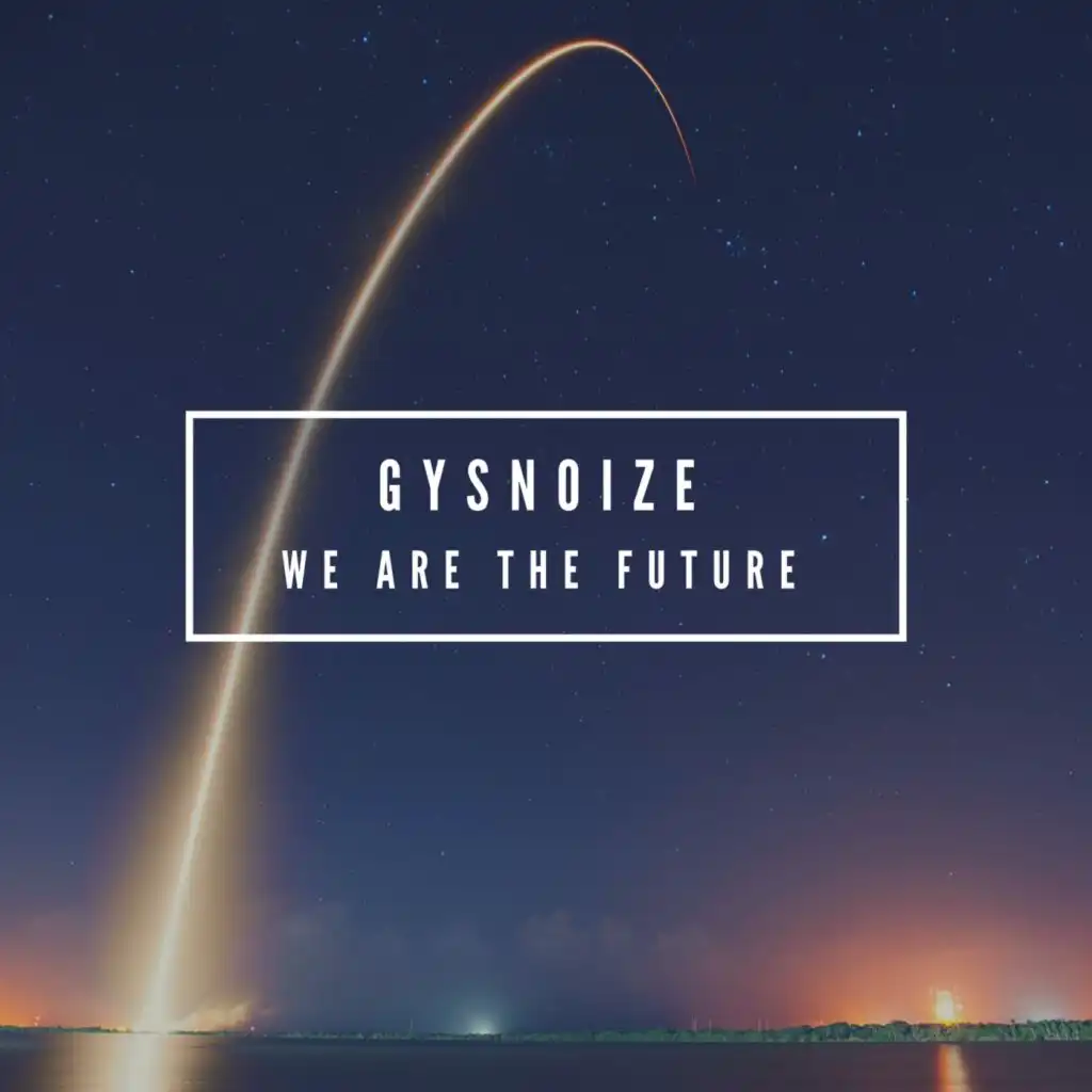 We Are The Future (Master Edit)