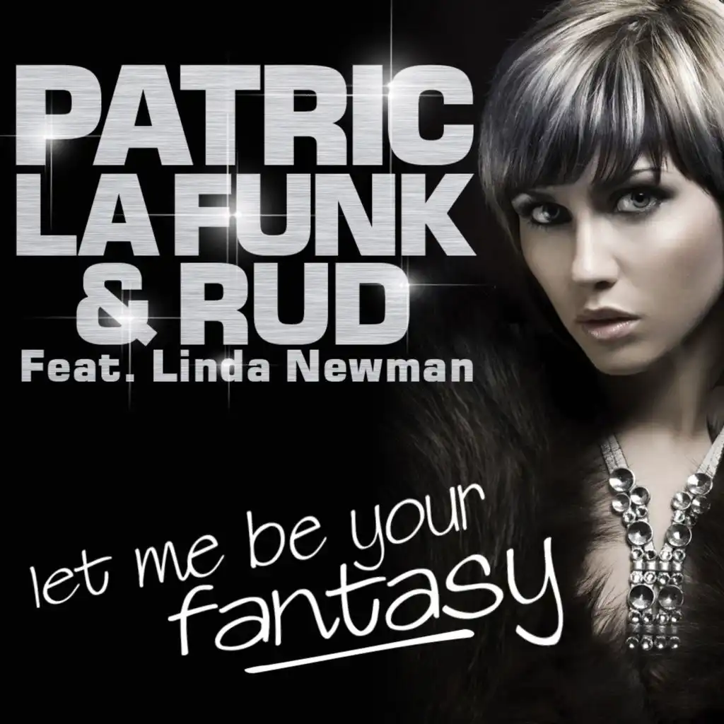 Let Me Be Your Fantasy (Original Club Mix)