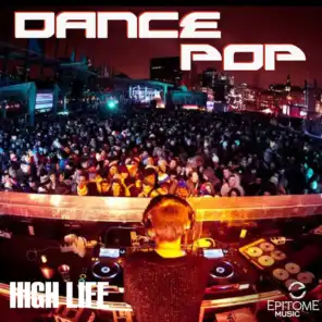High Life: Dance Pop