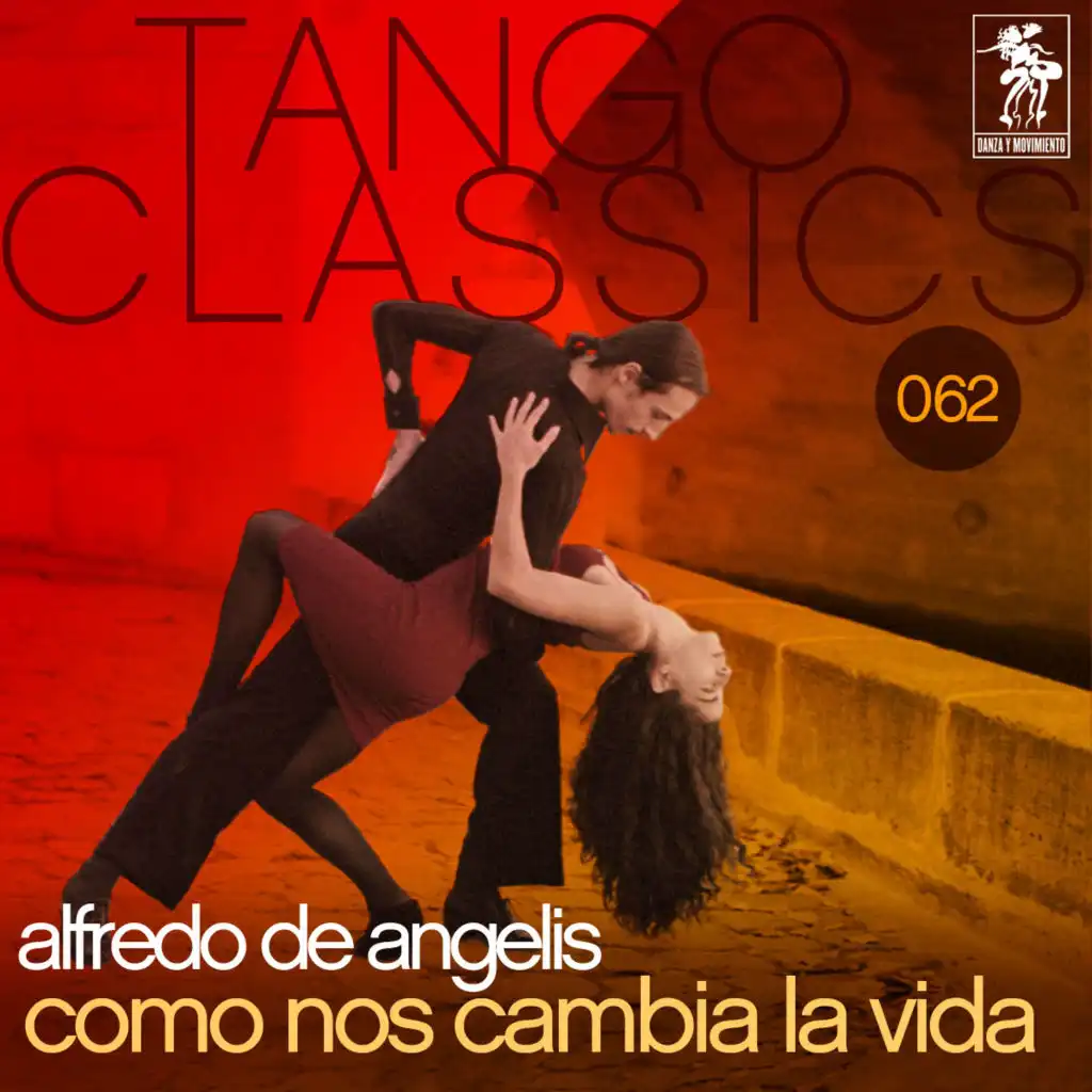 Tango Classics 062: Como nos cambia la vida