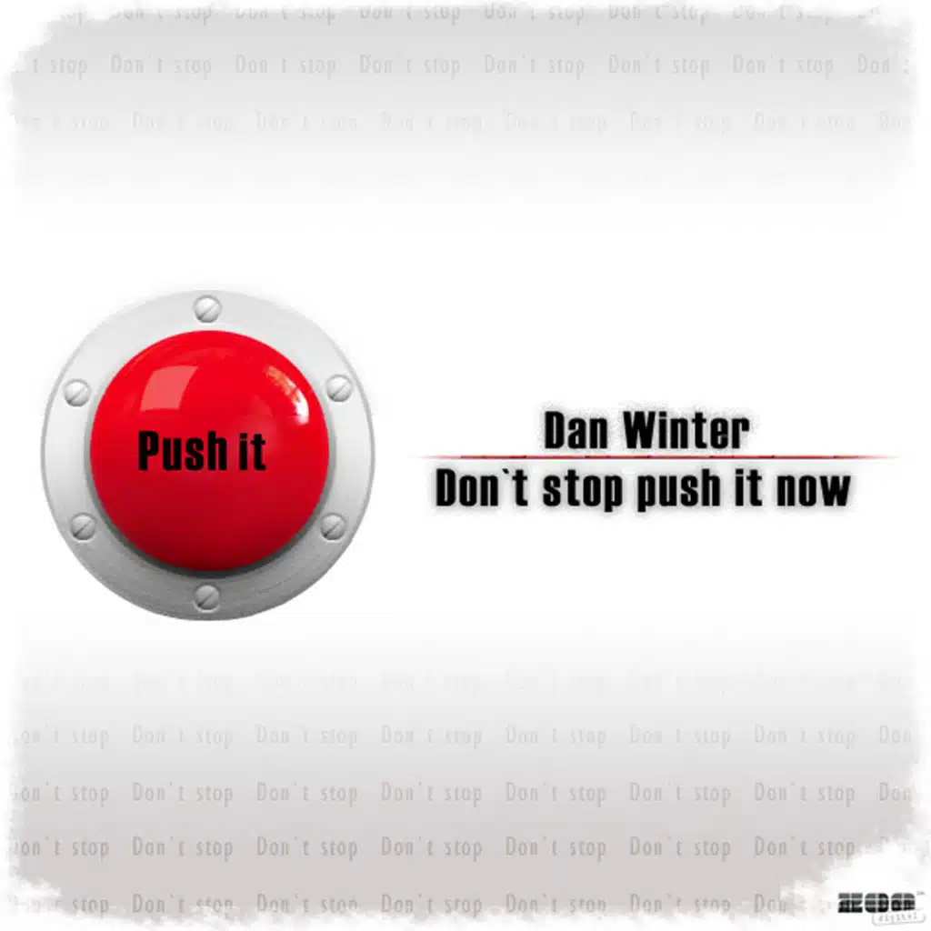 Don't Stop Push It Now (Bigroom Radio Edit)