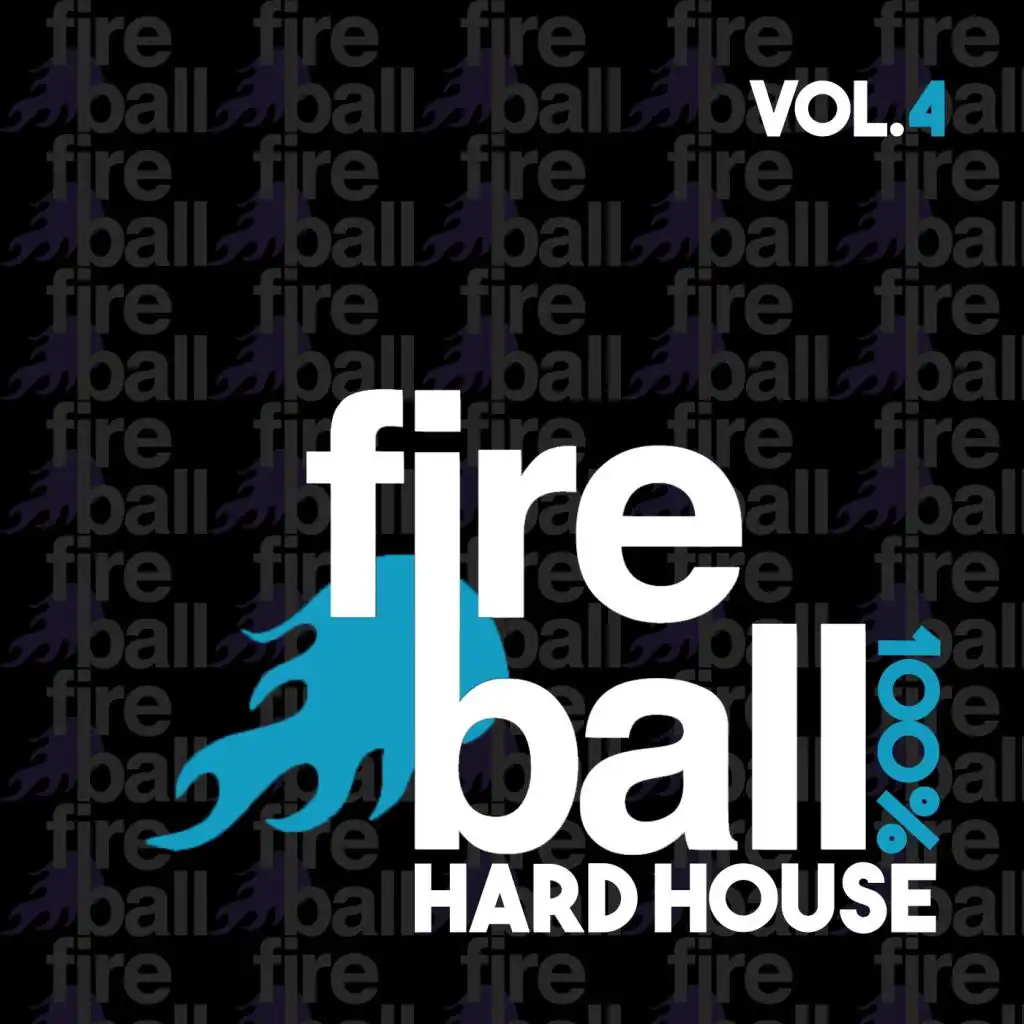 Fireball Recordings: 100% Hard House, Vol. 4