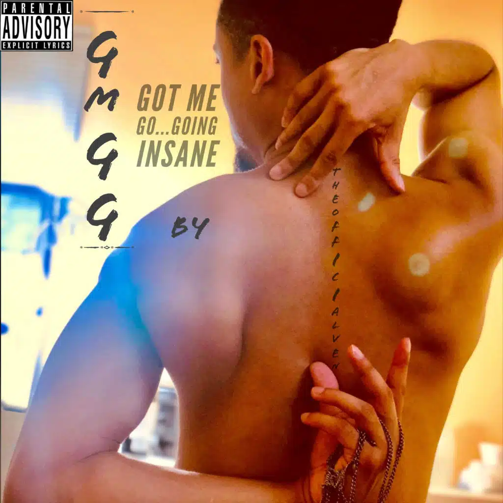 G.M.G.G. (Got Me Go..Going Insane)