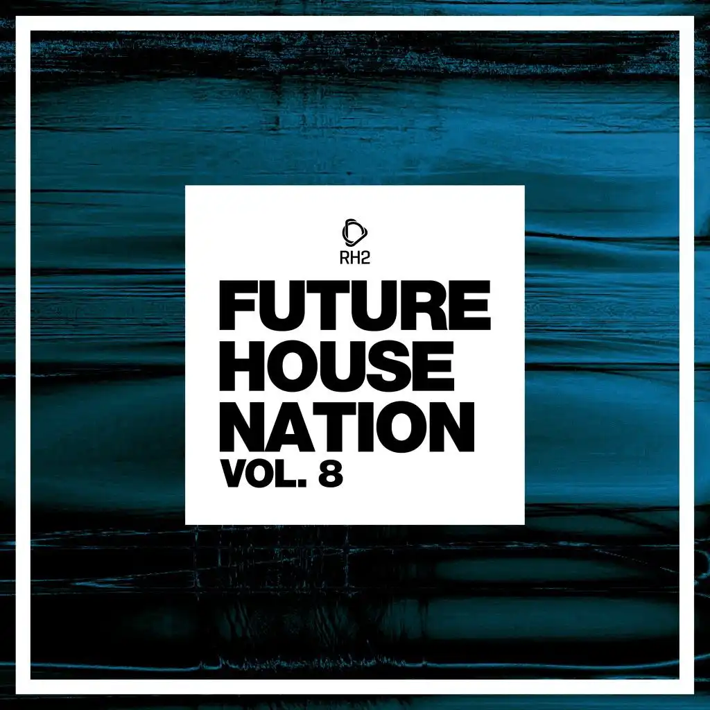 Future House Nation, Vol. 8