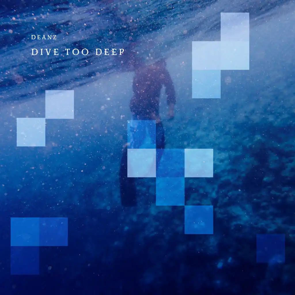 Dive Too Deep (feat. Revel Day)