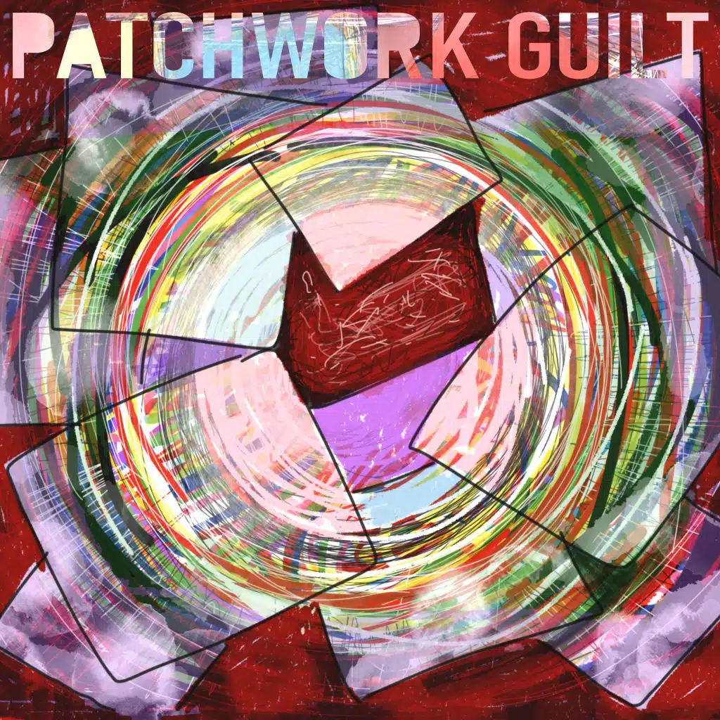 Patchwork Guilt