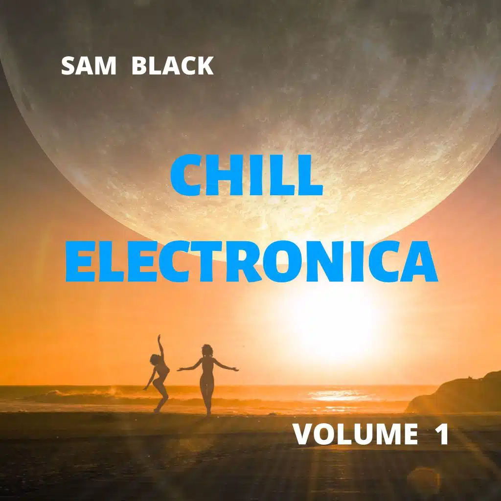 Chill Electronica, Vol. 1