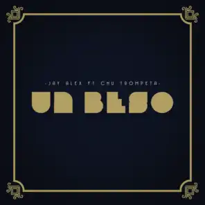Un Beso (feat. Chu Trompeta)