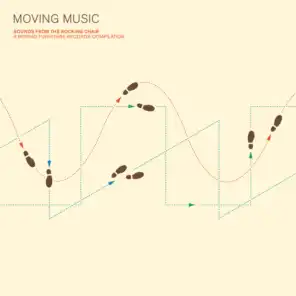 Moving Music: Sounds from the Rocking Chair. A Moving Furniture Records Compilation.