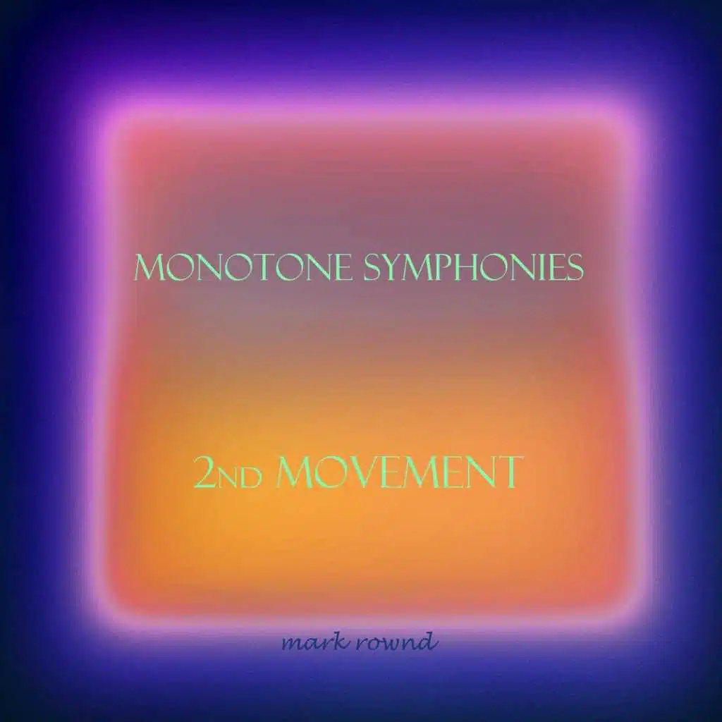 Monotone Symphonies - 2nd Movement