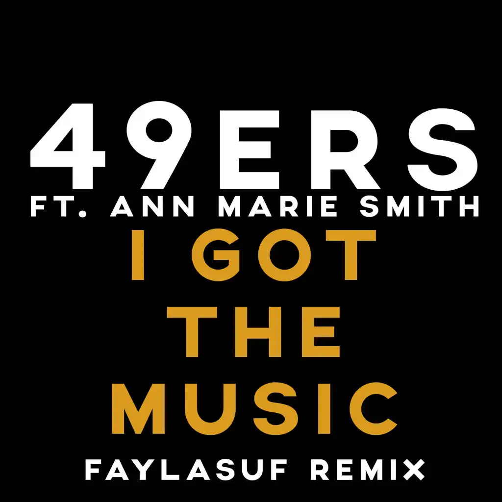 I Got The Music (Faylasuf Remix Edit) [feat. Ann Marie Smith]