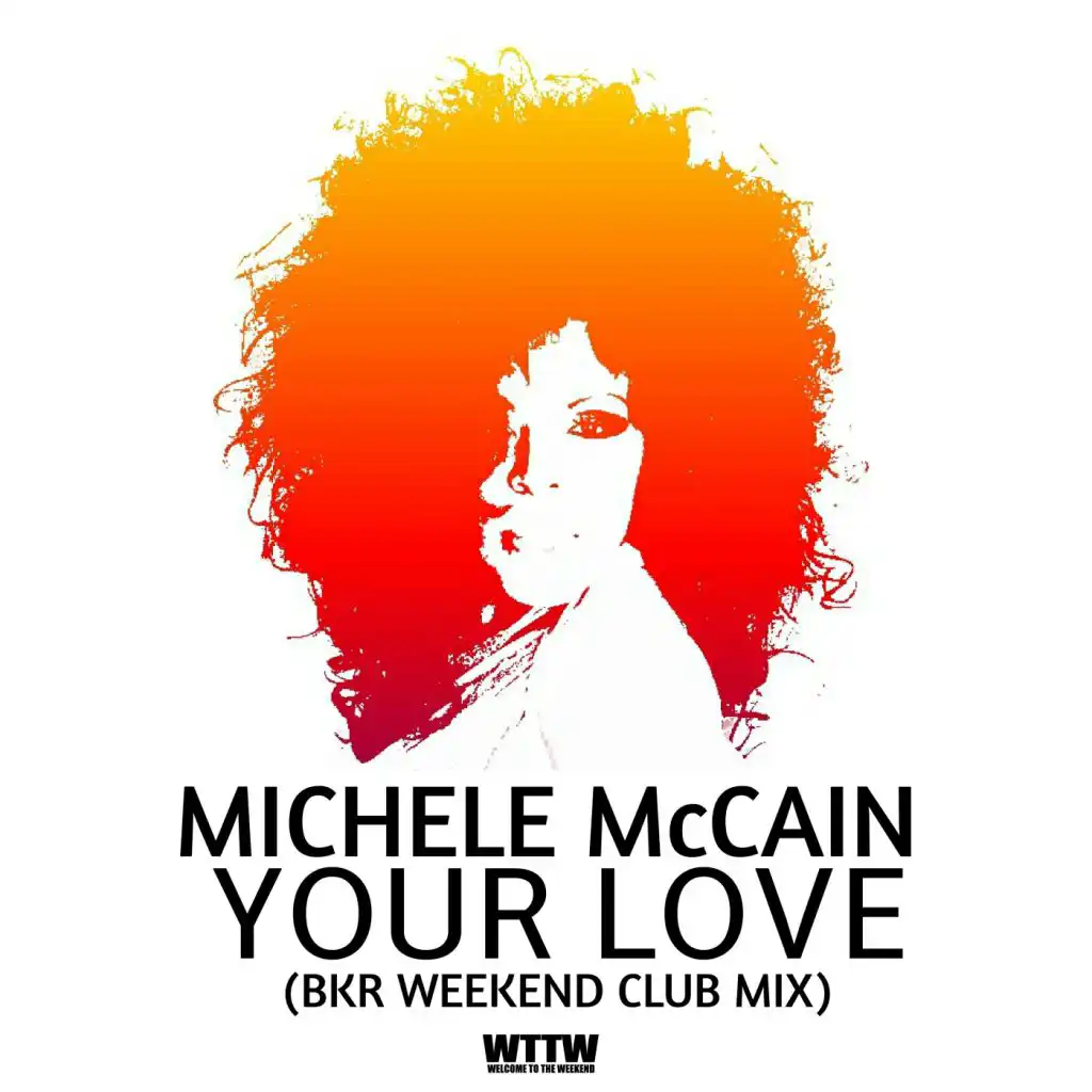 Your Love (BKR Weekend Club Mix)