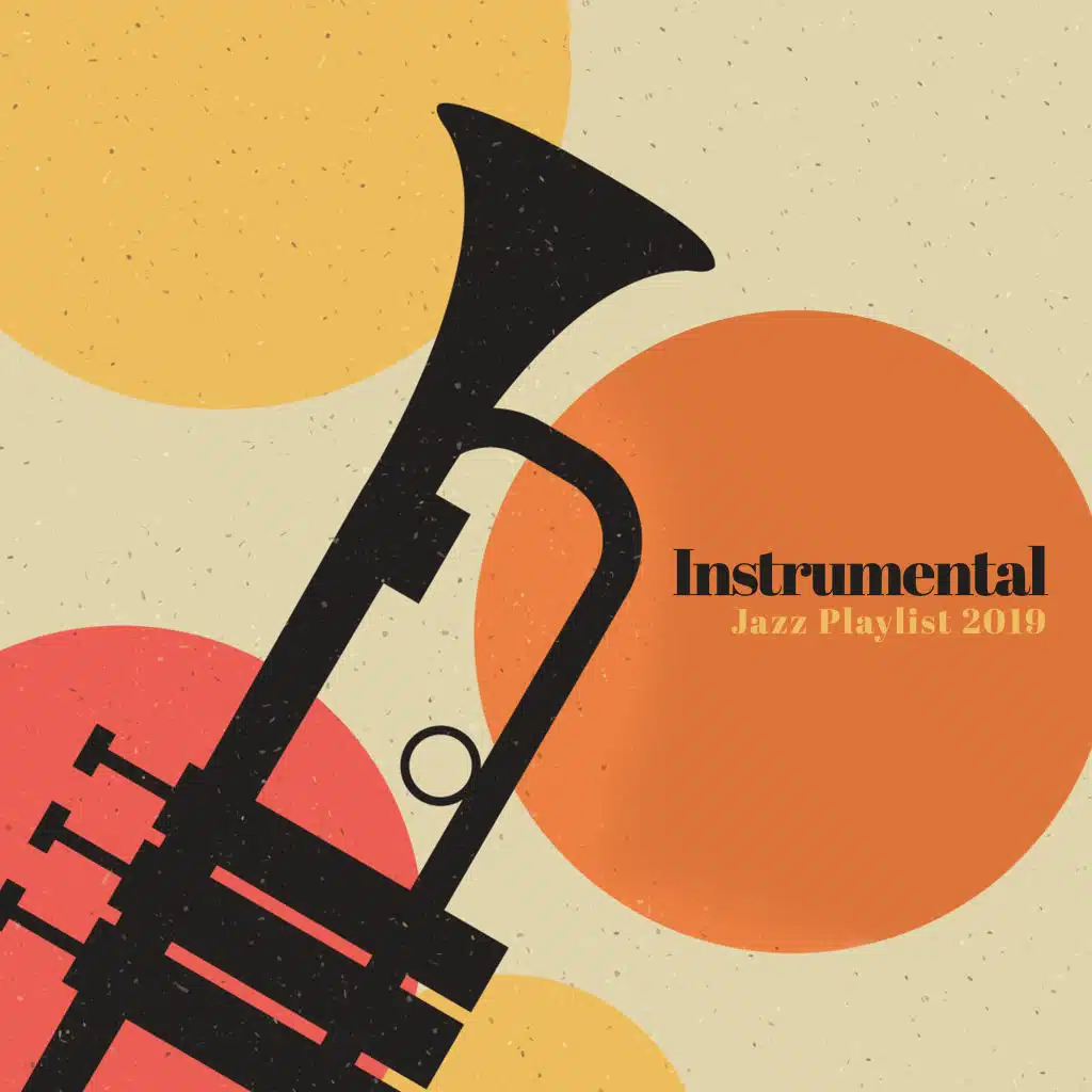 Instrumental Jazz Playlist 2019