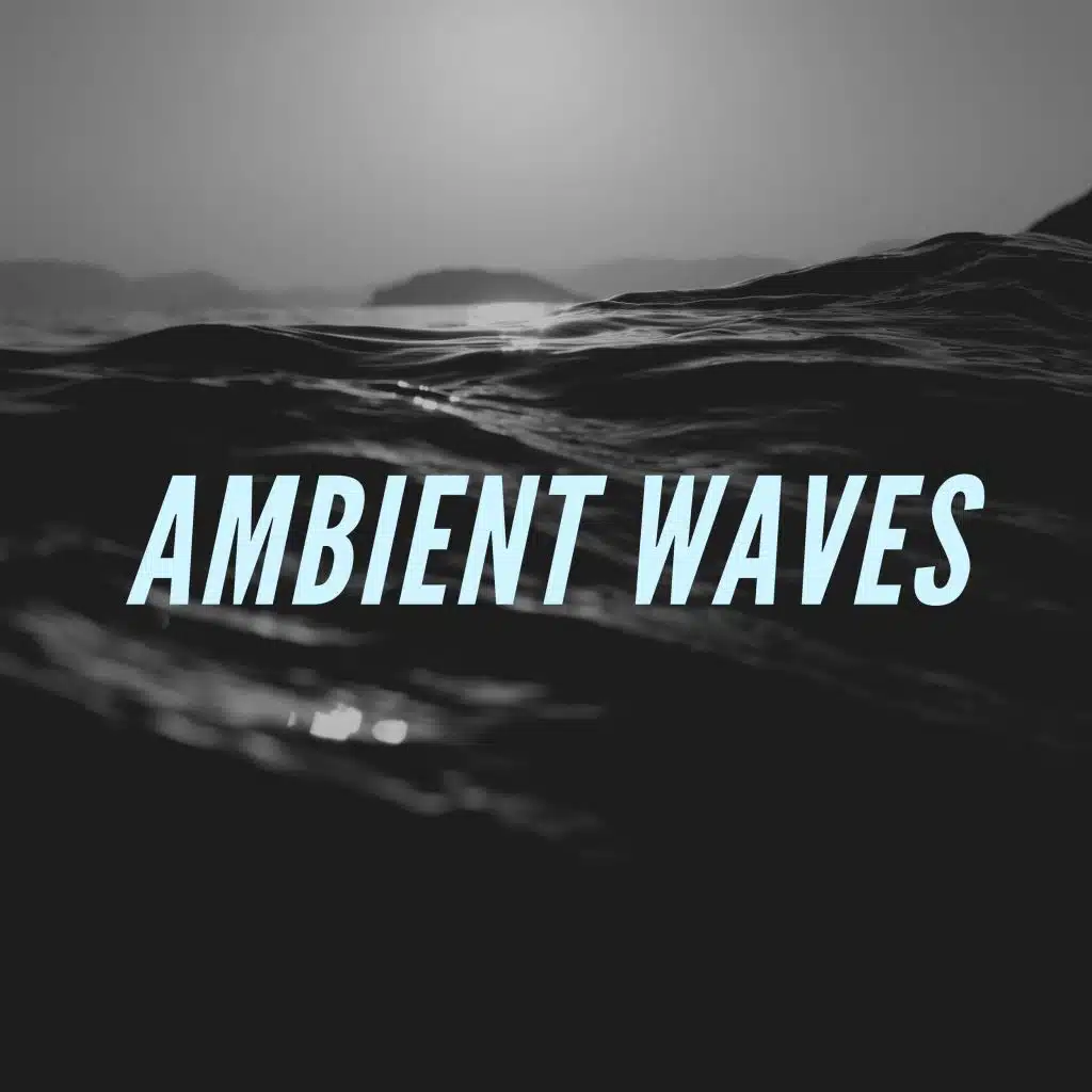 Ambient Waves