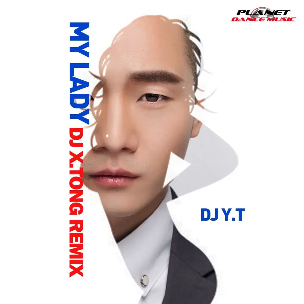 My Lady (DJ X.Tong Remix)