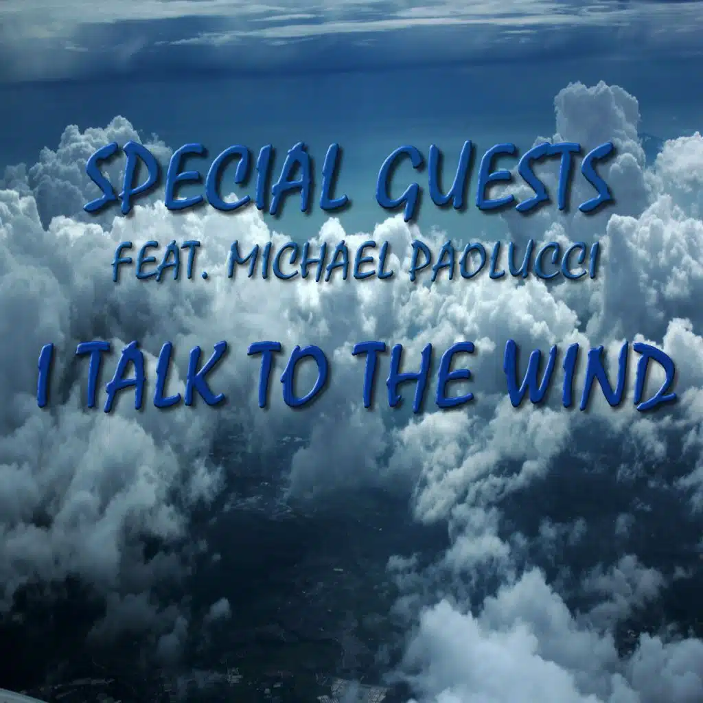 I Talk to the Wind (feat. Michael Paolucci)