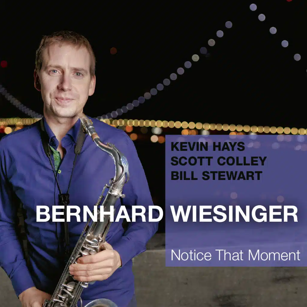 Notice That Moment (feat. Scott Colley, Bill Stewart & Kevin Hays)