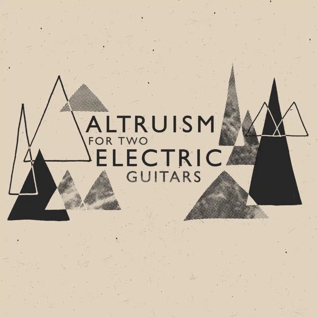 Altruism for Two Electric Guitars