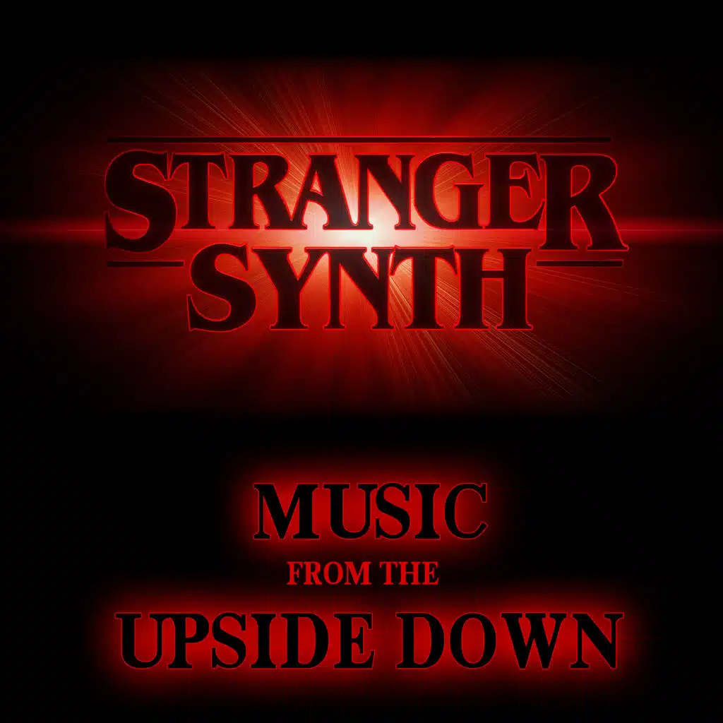 Stranger Synth: Things from the Upside Down