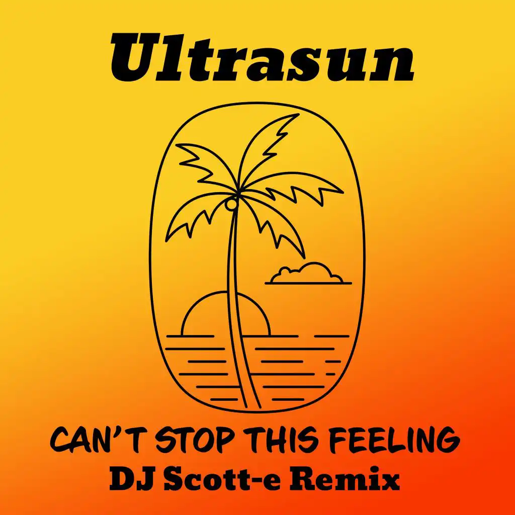 Can't Stop This Feeling - Dj Scott-e Remix Original Edit