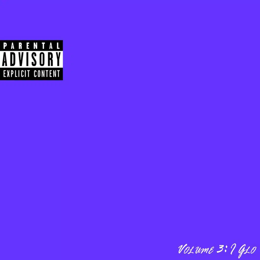 Greatest Hits So Far, Vol. 3: I Glo