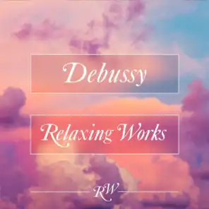 Debussy Relaxing Works