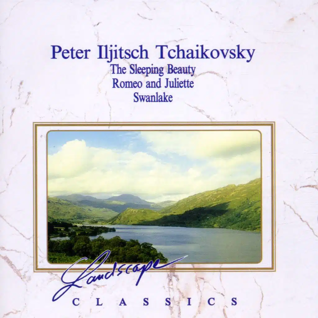 Peter Iljitsch Tchaikovsky: Dornröschen, Ballet-Suite, op. 66a - Romeo und Julia - Schwanensee, Ballet-Suite, op. 20a
