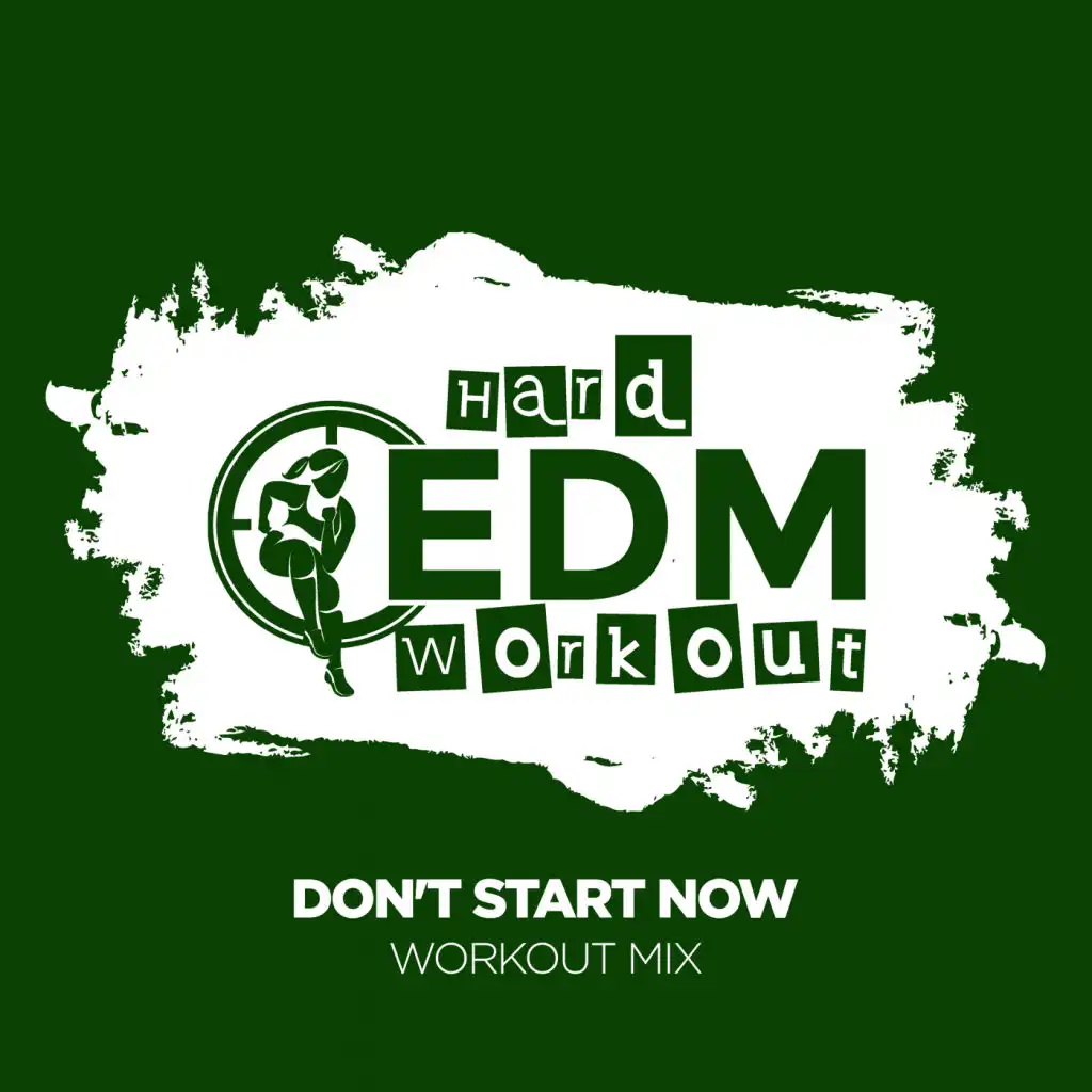 Don't Start Now (Workout Mix 140 bpm)