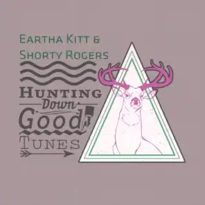 Eartha Kitt & Shorty Rogers