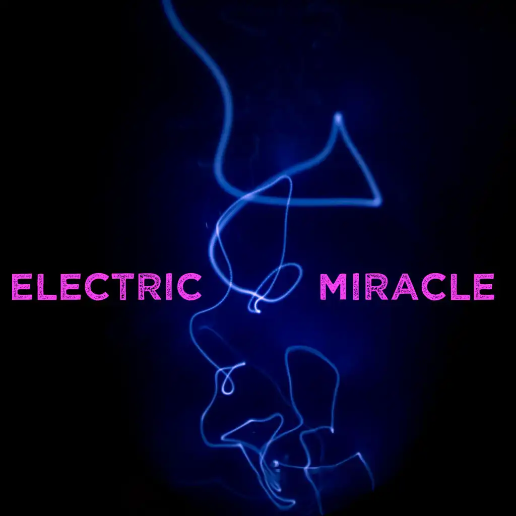 Electric Miracle