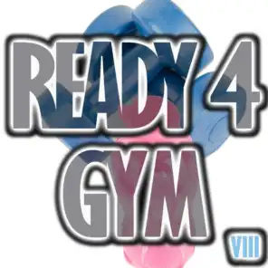 Ready 4 Gym, Vol. 8