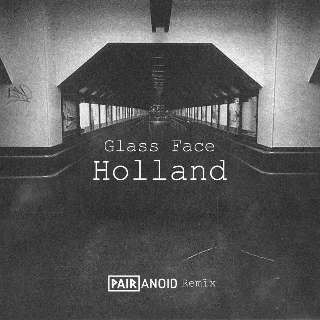 Holland (Pairanoid Remix) [feat. Pairanoid]