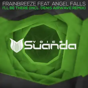 I'll Be There (Denis Airwave Remix) [feat. Angel Falls]