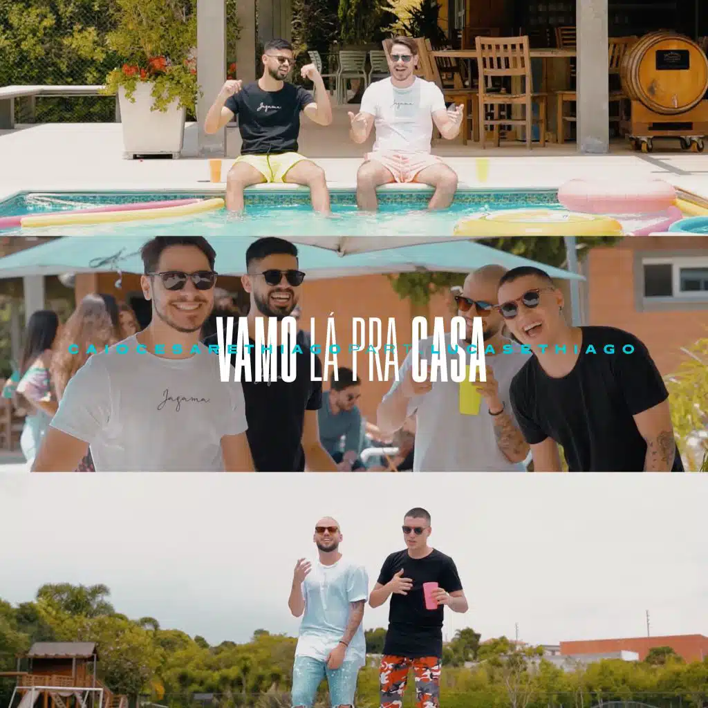 Vamos Lá pra Casa (feat. Lucas & Thiago)