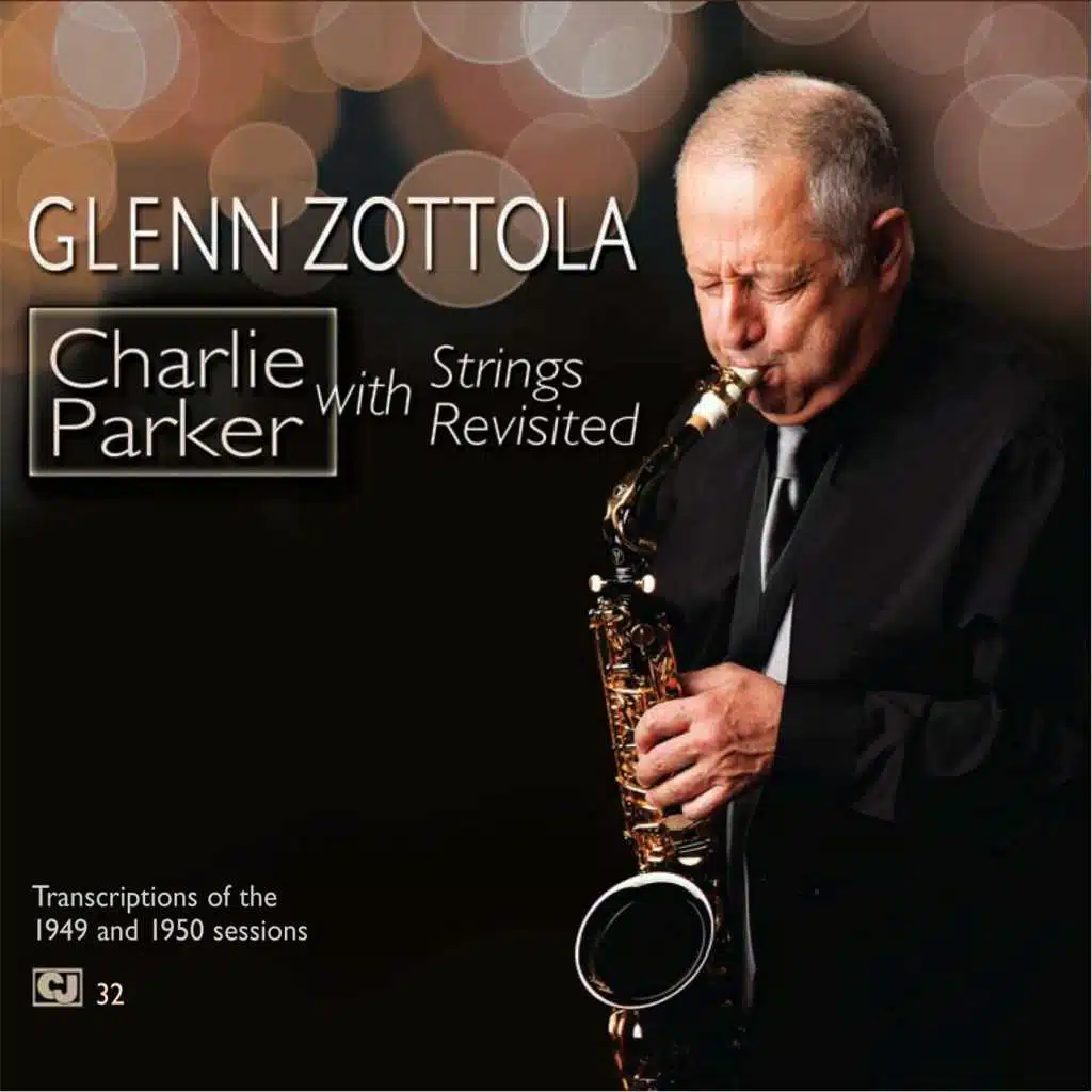 Charlie Parker With Strings Revisited