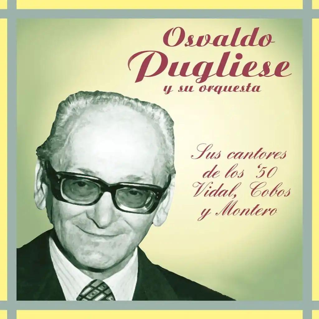 Osvaldo Pugliese, Juan Carlos Cobos