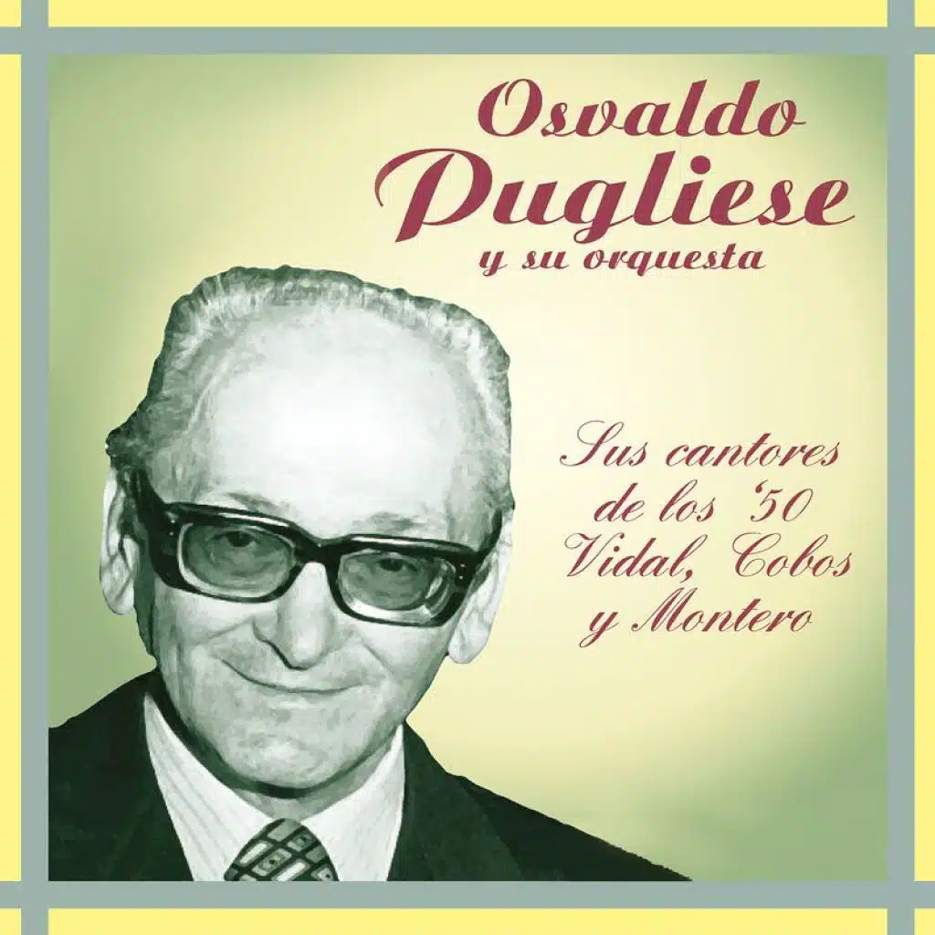 Osváldo Pugliese & Jorge Vidal